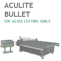 Aculite Bullet CNC Glass Cutting Table